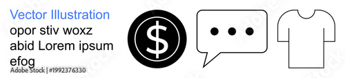 Finance, digital transactions, communication, retail, apparel, and e-commerce. Black dollar sign, speech bubble with dots and outlined t-shirt. Finance and communication concepts