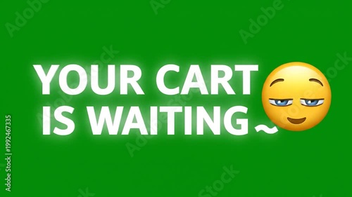 E-commerce shopping cart reminder on green screen, Your Cart Is Waiting text with emoji, abandoned cart marketing animation for retail