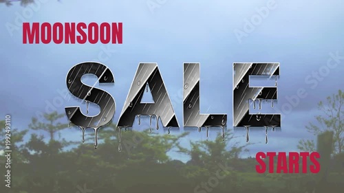 Monsoon Sale Starts typography on rainy background, seasonal discount promotion banner, wet weather shopping event graphic with dripping water effects
