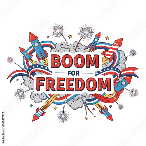 Boom for Freedom Vector Illustration Celebrating Independence Day with Fireworks and Rockets