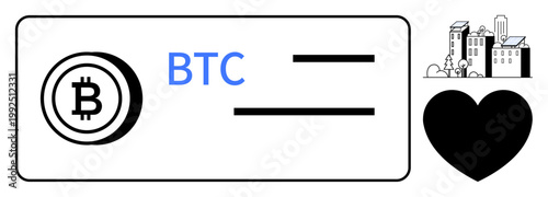 Cryptocurrency, blockchain, digital finance, urban development, community, economy. Bitcoin symbol with text alongside a cityscape and heart silhouette. Cryptocurrency and community concepts