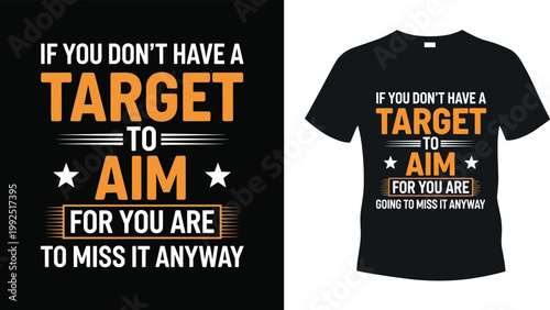 Motivational Target Quote Design for Goal Setting and Success T-shirts
