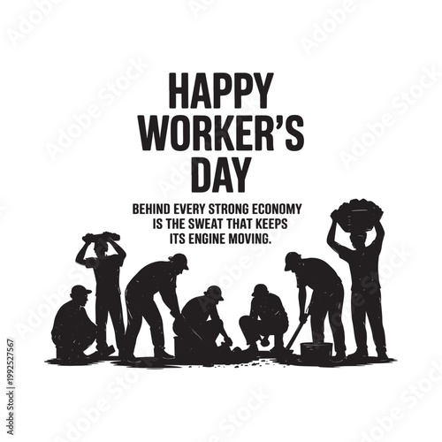 Happy worker s day illustration with silhouetted laborers and motivational text