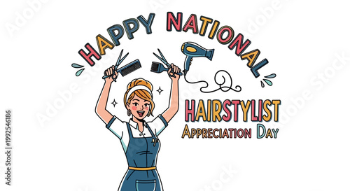 A cheerful hairstylist illustration celebrates national appreciation day, raising tools like scissors, comb, and hair dryer in a festive vector graphic against a clean white background