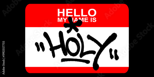 Bilde på lerret Expressive urban graffiti tag of the word Holy on a red name tag sticker