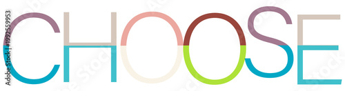 Colorful word choose design with segmented color blocks isolated on transparent background