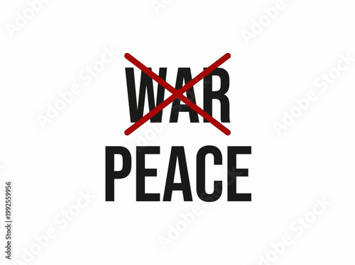 Vector illustration of a crossed-out word 'WAR' above the word 'PEACE' symbolizing anti-war and peace advocacy