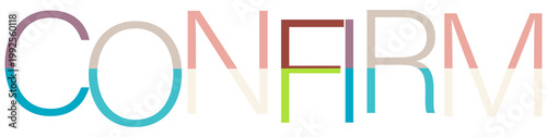 Modern bold typography with the word CONFIRM in pastel colors isolated on transparent background