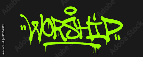 Bold urban graffiti handstyle featuring the word Worship. Street art lettering with spray paint drips representing spiritual devotion and modern faith culture.