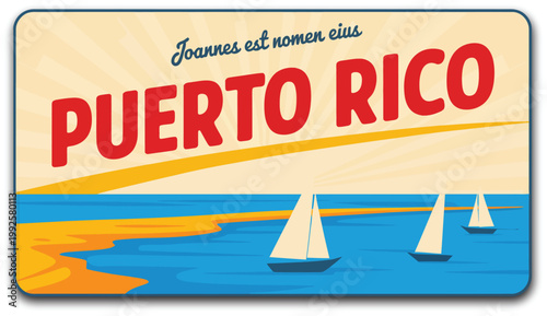 Puerto Rico travel plaque illustration, vintage USA region sign with sea landscape ships and typography for tourism and souvenir postcard design.