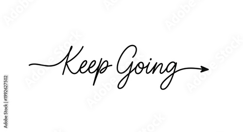 Keep Going Motivational Quote with Arrow - Encouragement and Progress