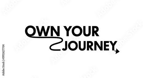 Own Your Journey Typography with Arrow Graphic