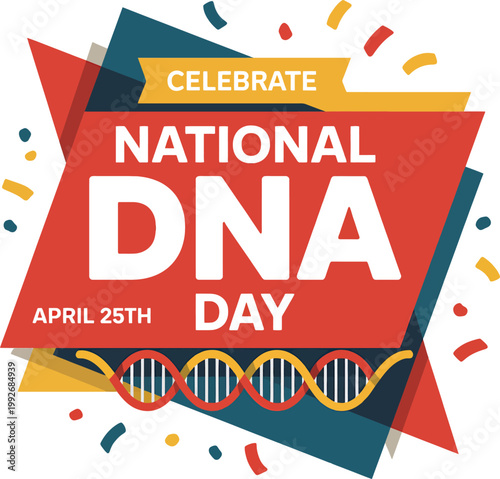 National d n a day april 25th celebration with d n a helix and confetti dna day national dna day science