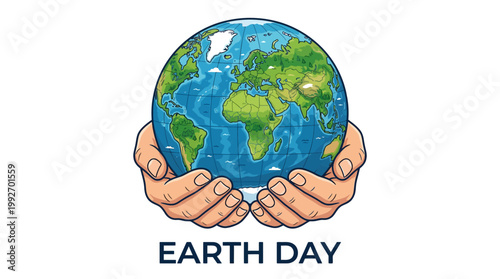 An illustration of two hands gently cradling the planet Earth, with the text 'EARTH DAY' below, symbolizing environmental protection and global awareness.