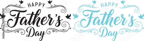Happy father's day message with decorative swirls and bird accents, black and teal variants