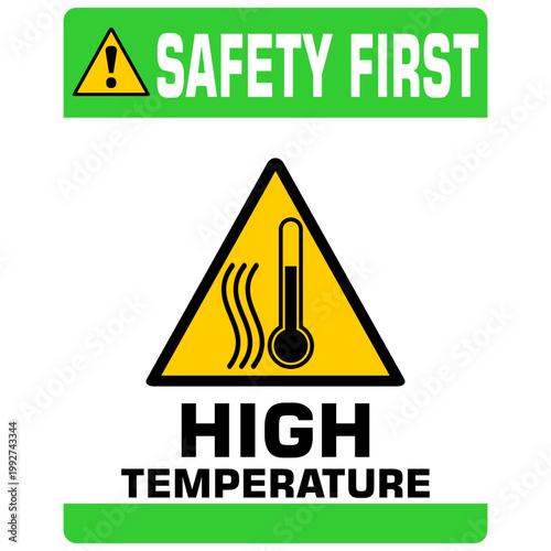 Safety First, High Temperature, sign vector