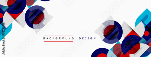 Abstract geometric shapes, vibrant colors, modern design. White background features overlapping circles, squares, rectangles. Minimalist style.