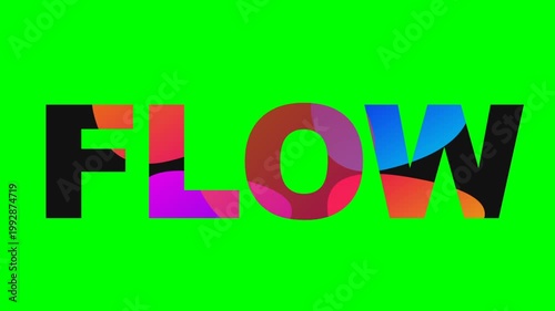 The word FLOW appears prominently on a bright green background with colorful letters.