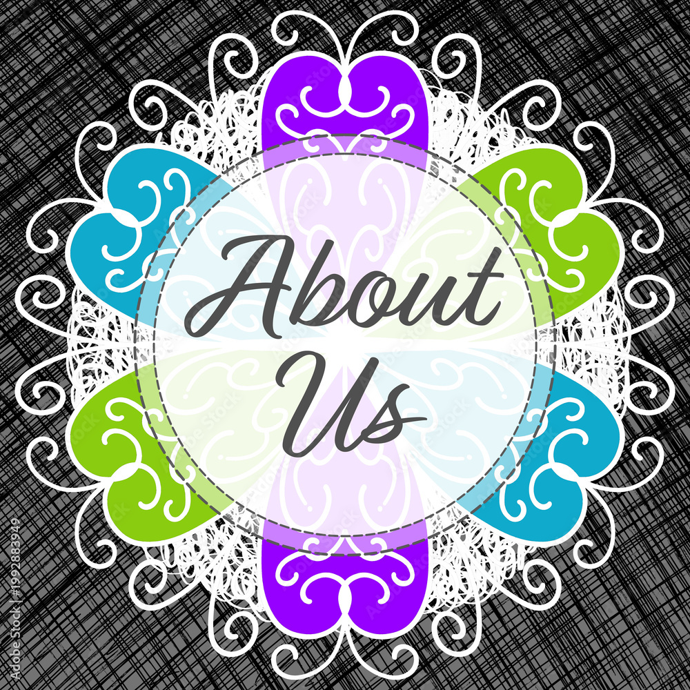 Obraz premium About Us Colorful Mandala Lace Circular Dark Hatch Lines White Text 