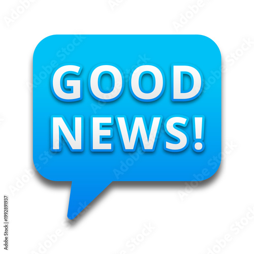 Good news message sign with speech bubble on transparent background 