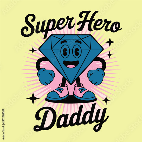 Cartoon diamond character with glasses and text Super Hero Daddy