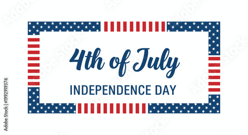 Patriotic 4th of July, Independence Day banner, American flag border, red white blue vector graphic