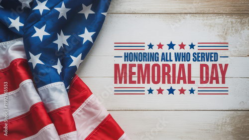 An American flag is displayed next to text honoring all who served for Memorial Day on a rustic wooden background