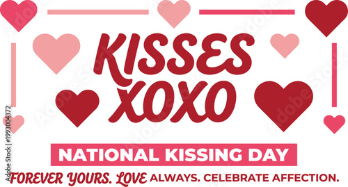 Kisses XOXO text appears prominently above a National Kissing Day banner, surrounded by various red and pink heart shapes.