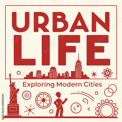 Urban life modern cities exploration with city life metropolis architecture exploration lifestyle cityscape landmarks buildings illustration abstract elements urbanism metropolitan
