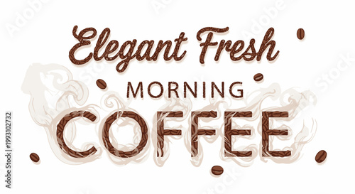 Elegant Fresh Coffee Morning - Decorative Typography Design