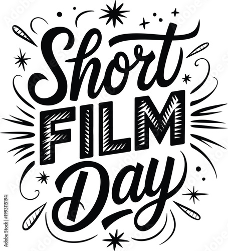 Fényképezés Short Film Day Hand Drawn Lettering Typography Vector Poster Design