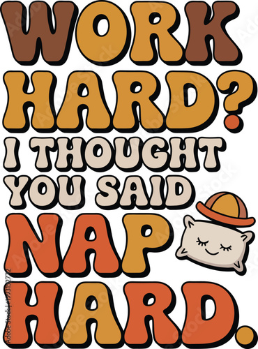Funny cartoon cat wearing hard hat with humorous nap quote