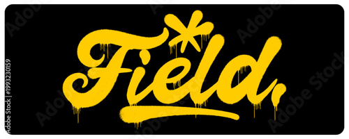 Bold urban graffiti hand style tag featuring the word Field in yellow. Street art lettering with a star accent representing open land, plains, and rural nature landscapes.