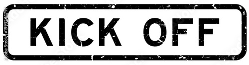 Grunge black kick off word square rubber seal stamp on white background
