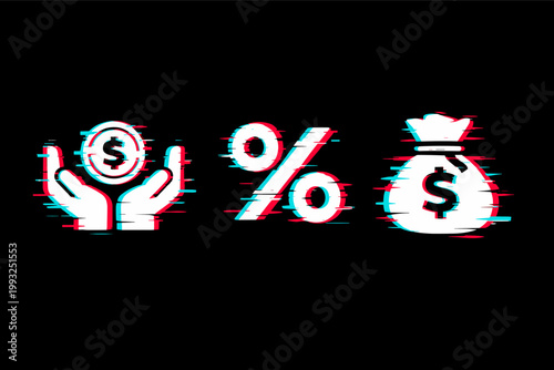 Set of financial icons featuring hands holding a dollar coin, percentage sign, and money bag with digital glitch distortion effect on black background, ideal for fintech and economic concepts.