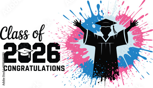 Bold Class of 2026 Congratulations text next to a joyful graduate celebrating a major milestone