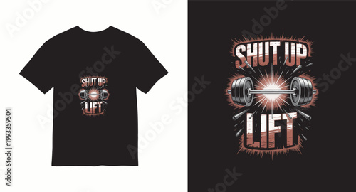 Shut up and lift barbell with weights gym motivation fitness workout typography for t-shirt design.