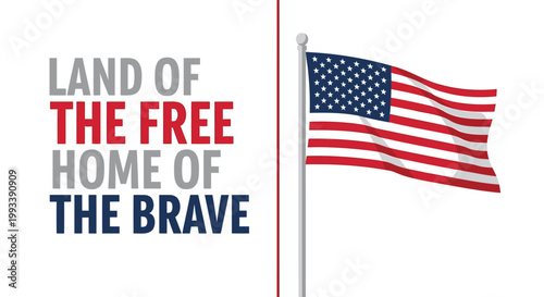 American flag, patriotic text, Land of the Free Home of the Brave, USA vector graphic