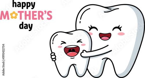 Cute happy Mother’s Day greeting card with smiling cartoon tooth mother and child dental care illustration design