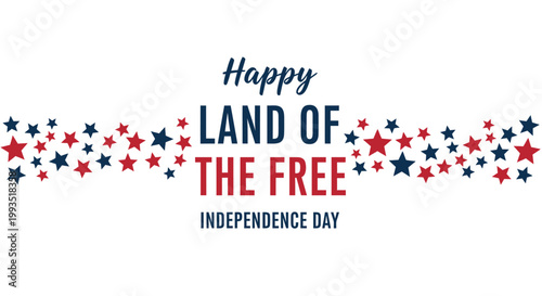 Patriotic Independence Day banner, Land of the Free, Happy 4th of July vector