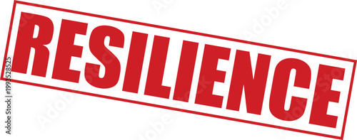 Bold red vector graphic illustration of the word resilience in a stamp design.
