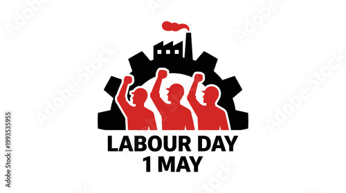 Illustrative graphic celebrating Labour Day on May 1st, featuring a gear, factory chimney, and three figures with raised fists representing unity and workers' rights