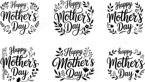 Happy Mothers Day Elegant Lettering Collection with Floral Wreath Ornaments Hand Drawn Script Typography for Spring Holiday Greeting Card Designs
