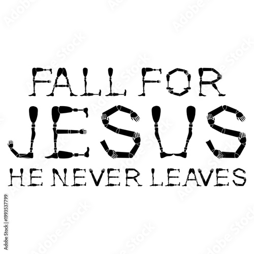 Fall for Jesus He Never Leaves Png 2