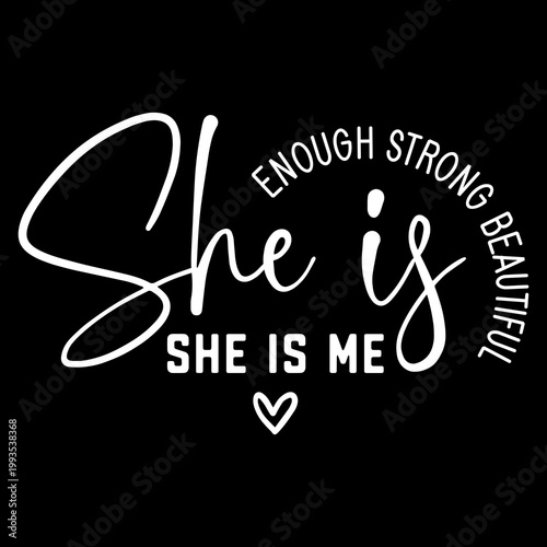 She is Me Png Svg, Woman Affirmation Svg