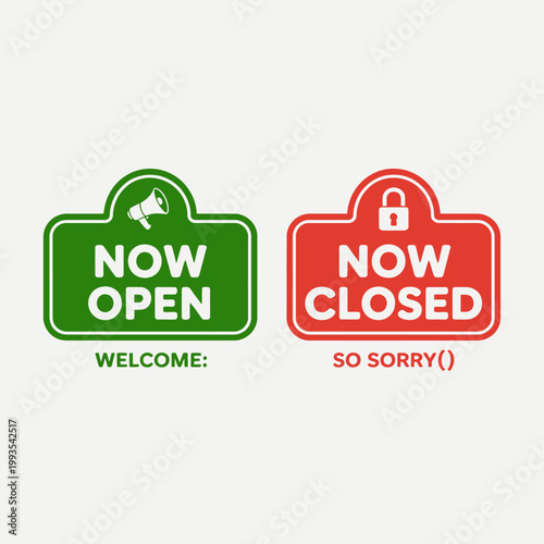 Green now open and red closed signs with megaphone and lock icons