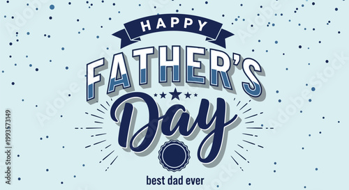 Happy Fathers Day Celebration Typography Design.