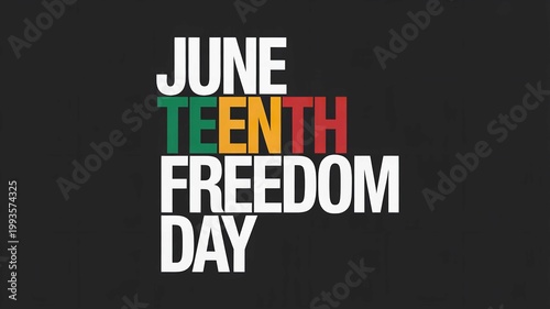 A graphic design celebrating Juneteenth Freedom Day with colorful text on a black background