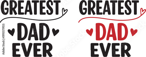 Greatest dad ever heartfelt fathers day gift ideas loving dad appreciation
