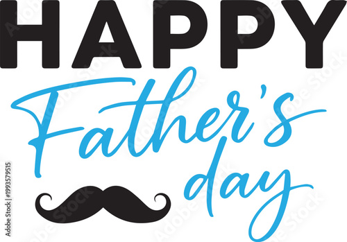 Happy father's day celebrating dads with love and appreciation festive greeting